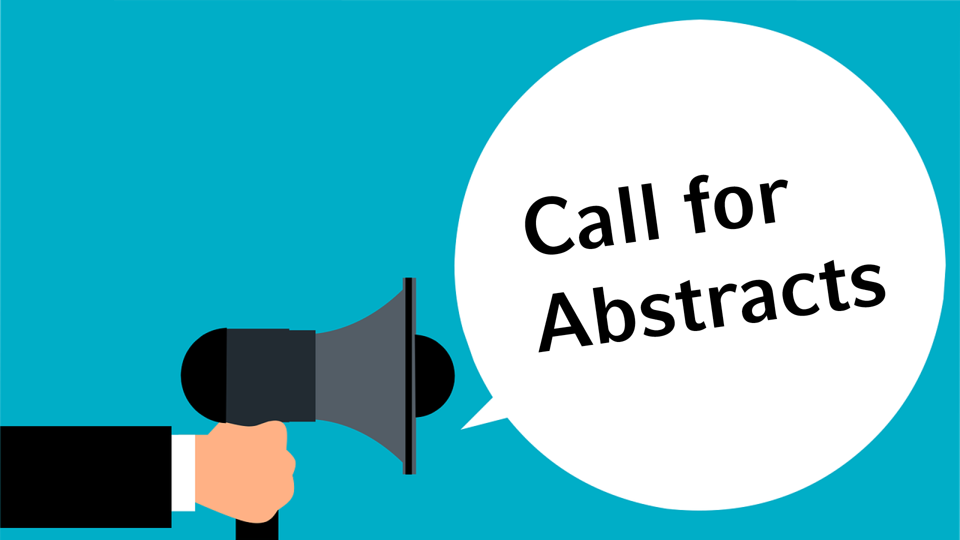 Call for Abstracts Call for Sessions